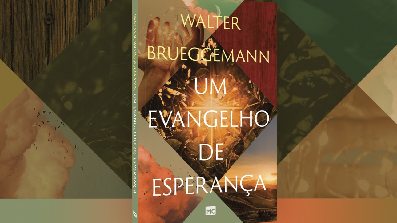 Novo livro de Walter Brueggemann, "Um evangelho de esperança"